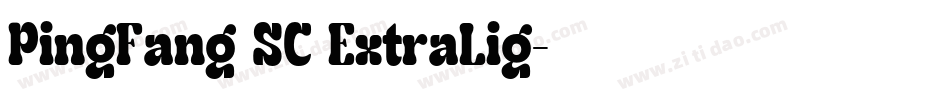 PingFang SC ExtraLig字体转换